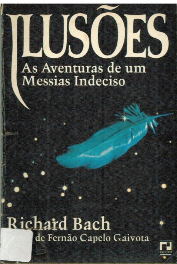 Ilusões - As Aventuras de um Messias Indeciso